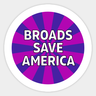 Broads Save America Sticker